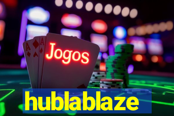 hublablaze