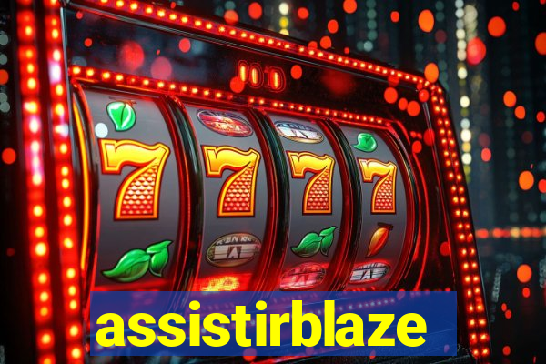 assistirblaze