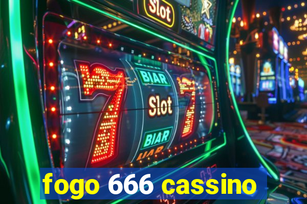 fogo 666 cassino