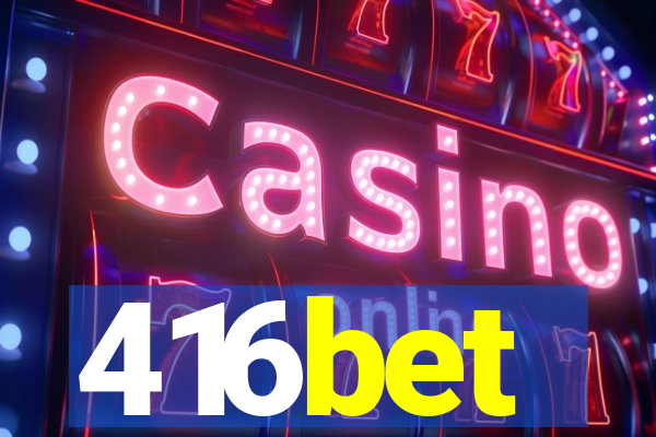 416bet