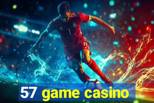 57 game casino
