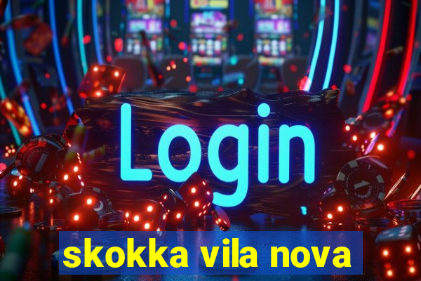 skokka vila nova