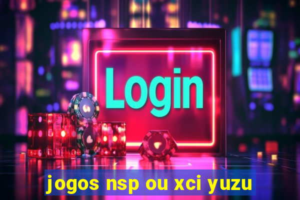 jogos nsp ou xci yuzu