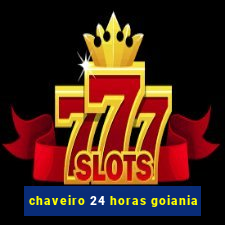 chaveiro 24 horas goiania