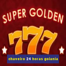 chaveiro 24 horas goiania