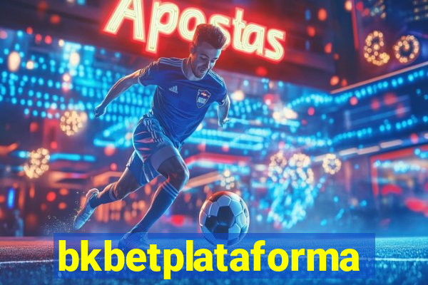 bkbetplataforma