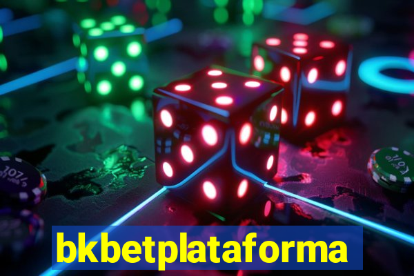 bkbetplataforma
