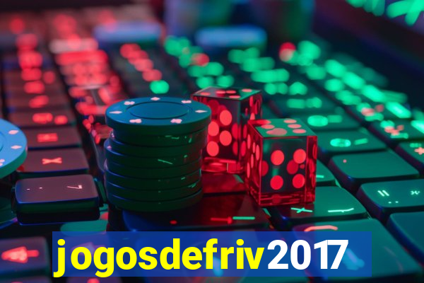 jogosdefriv2017
