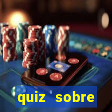quiz sobre conhecimentos gerais