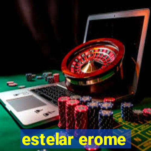 estelar erome