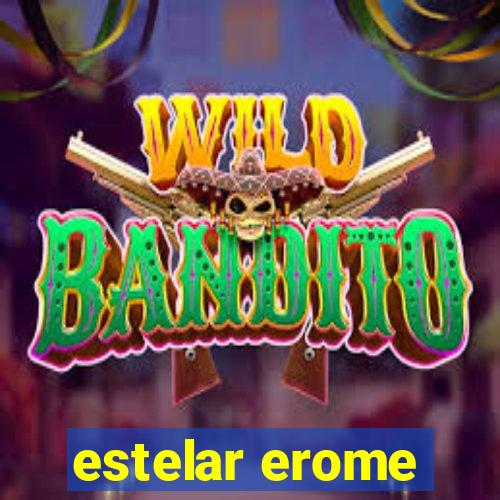 estelar erome