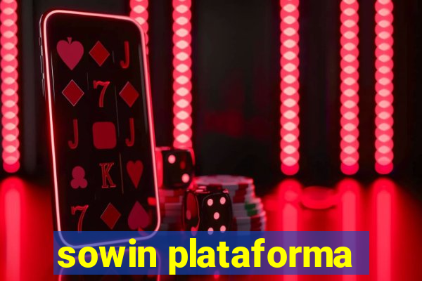 sowin plataforma