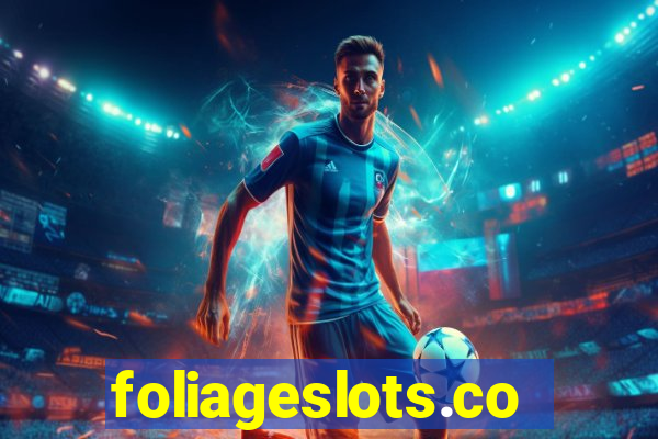 foliageslots.com