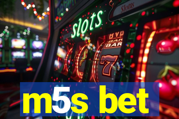 m5s bet