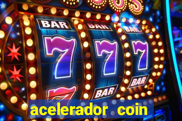 acelerador coin master 2024