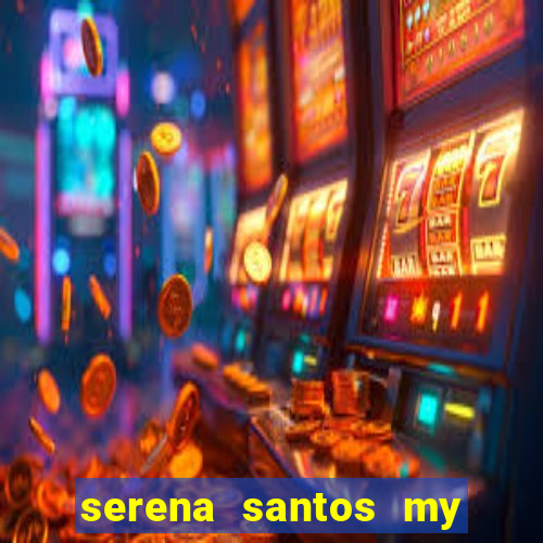 serena santos my pervy family