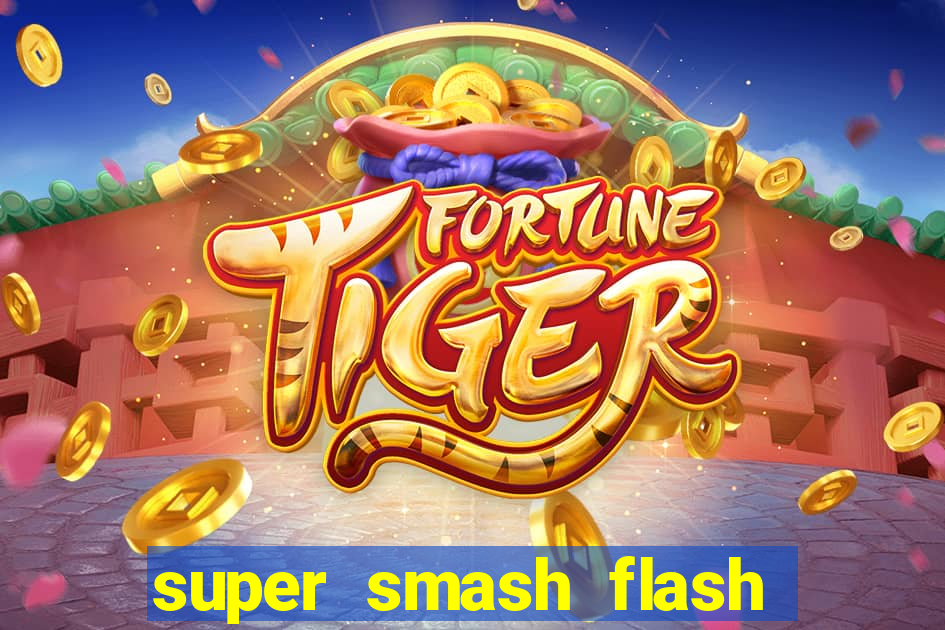 super smash flash 2 completo jogos 360