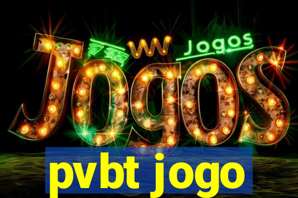 pvbt jogo