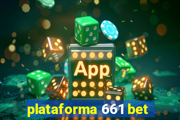 plataforma 661 bet