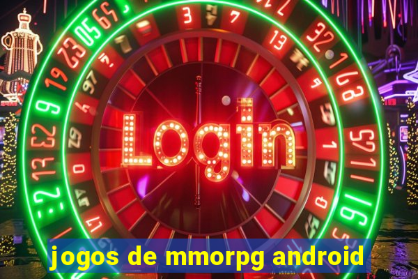 jogos de mmorpg android