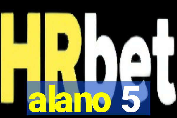 alano 5