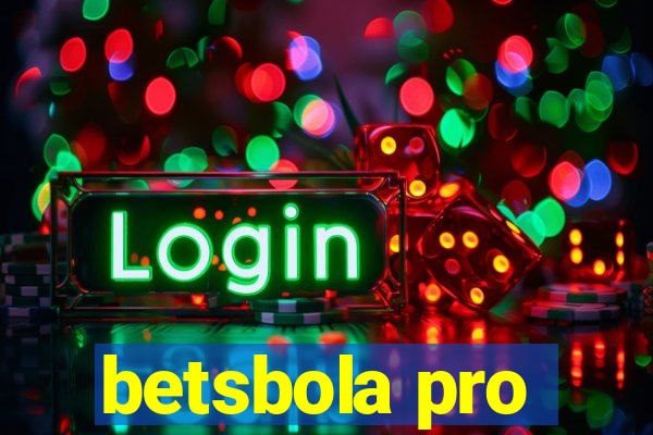 betsbola pro