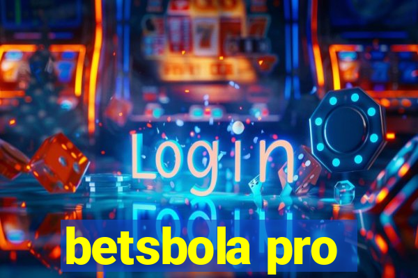 betsbola pro