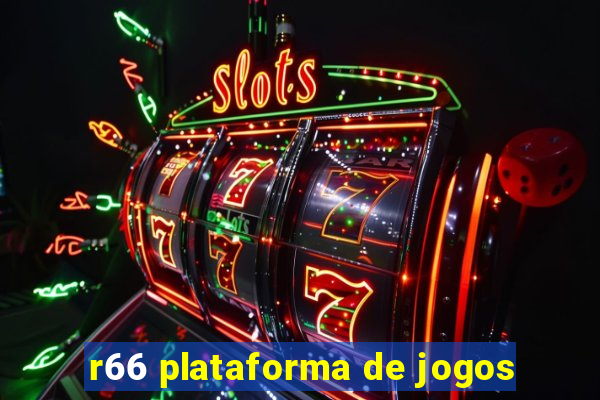 r66 plataforma de jogos