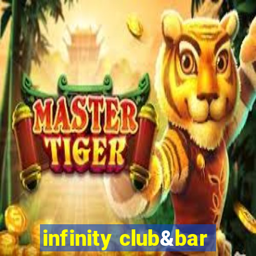 infinity club&bar