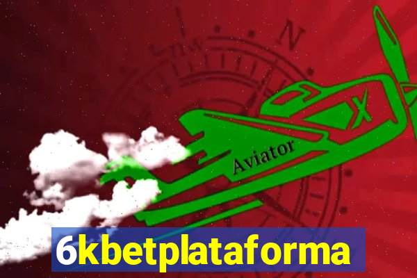6kbetplataforma