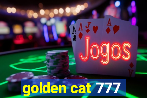 golden cat 777