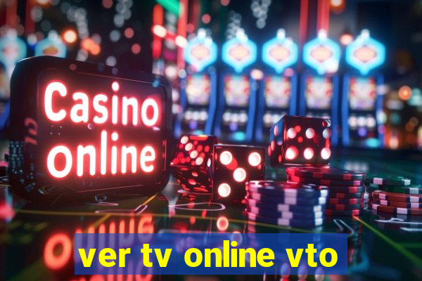 ver tv online vto