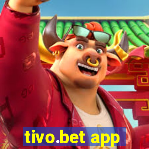 tivo.bet app
