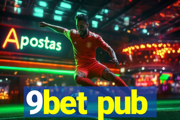 9bet pub