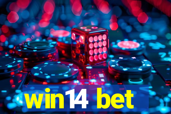 win14 bet