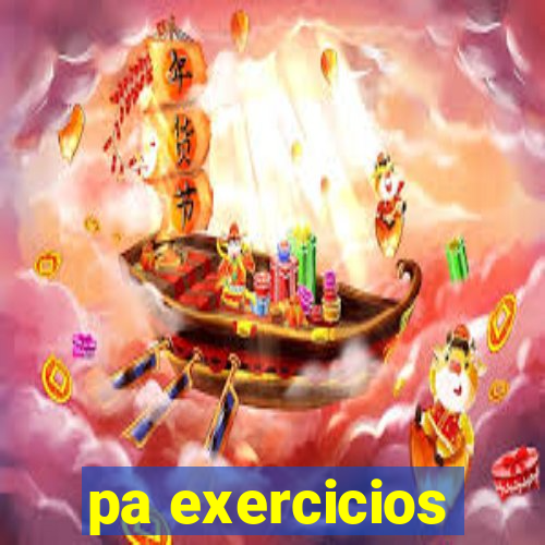 pa exercicios