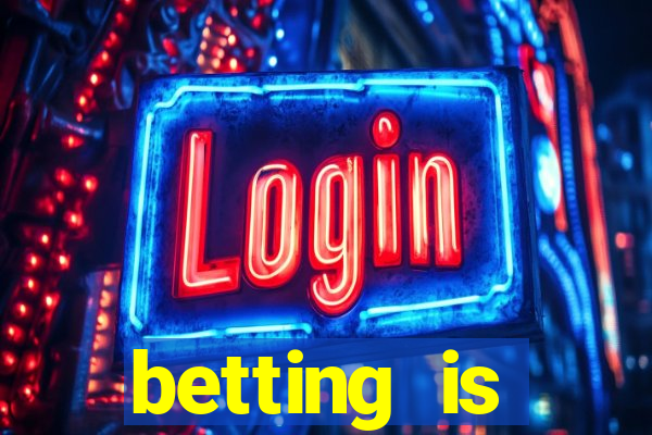 betting is currently unavailable esportes da sorte