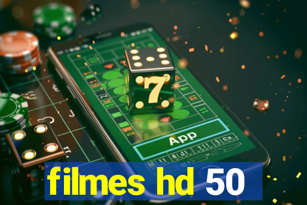 filmes hd 50
