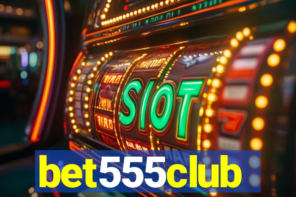 bet555club