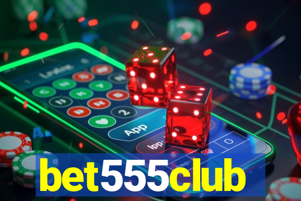 bet555club