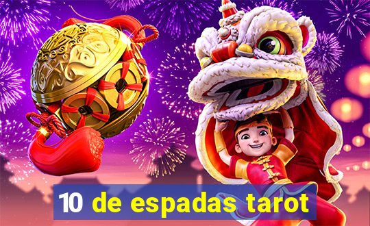 10 de espadas tarot