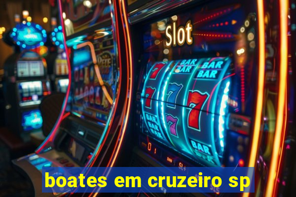 boates em cruzeiro sp