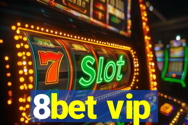 8bet vip