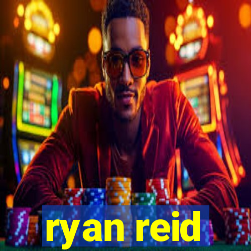 ryan reid