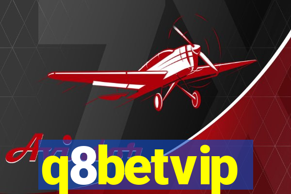 q8betvip
