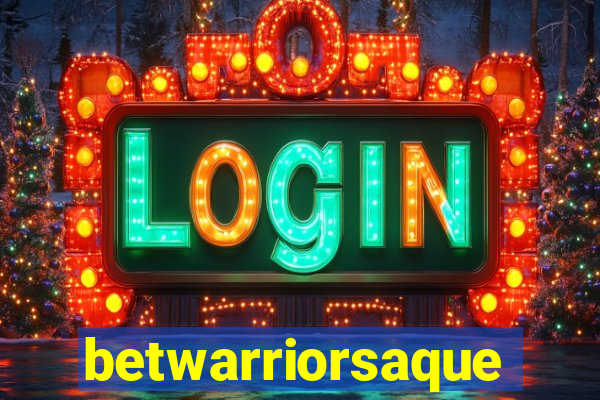 betwarriorsaque