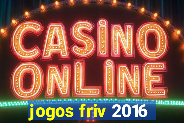 jogos friv 2016