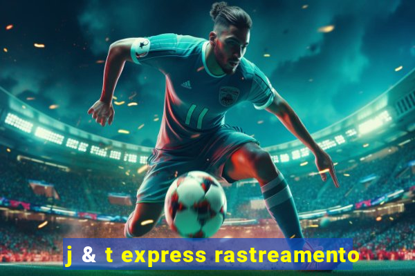 j & t express rastreamento