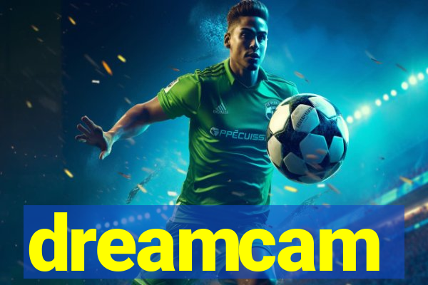 dreamcam