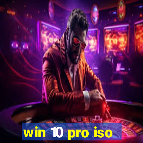 win 10 pro iso